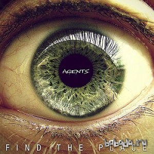  Agents - Finde The Place (2014) 
