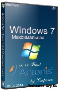  Acronis Windows 7 x64  v6.1.1 Final BootMenu 05.02.2014 (RUS/2014) 