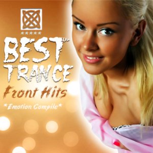  Best Trance - Front Hits [Emotion Compile] 2014 