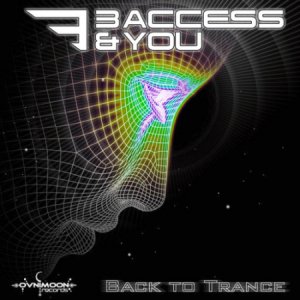  3 Access and You - Back To Trance (2014) 