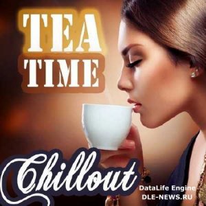  Tea Time Chillout (2014) 