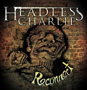  Headless Charlie - Reconnect (2013) 