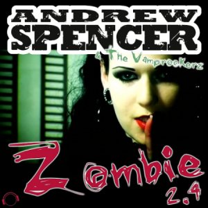  Andrew Spencer & The Vamprockerz - Zombie 2.4 (2014) 