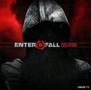  Enter And Fall - Isolation (2014) 