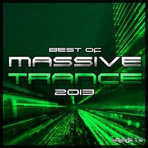  Best Of Massive Trance 2013 (2014) 