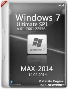  Microsoft Windows 7 Ultimate SP1 6.1.7601.22556 x64 RU MAX-2014 by Lopatkin (2014) Русский 