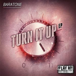  Baratone - Turn it Up EP (2014) 