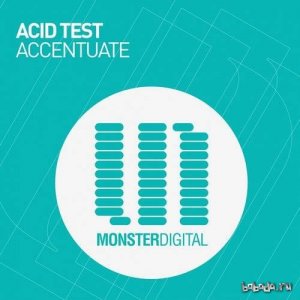  Acid Test - Accentuate 