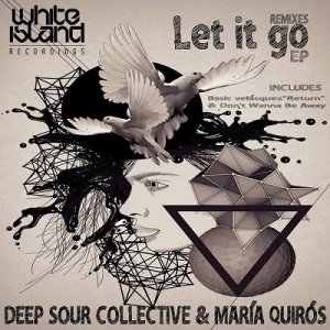  Deep Sour Collective & Maria Quiros  Let It Go (2014) 
