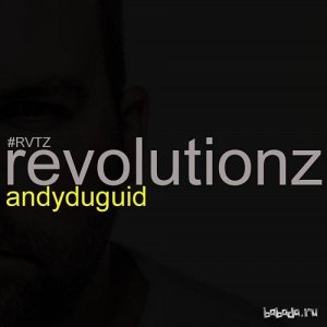  Andy Duguid - Revolutionz 006 (2014-02-18) 
