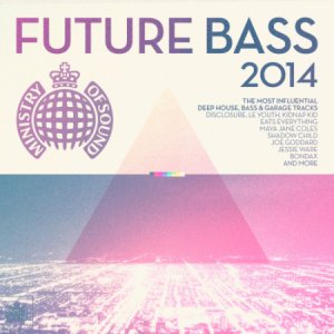  Future Bass 2014 Ministry Of Sound (2014) 