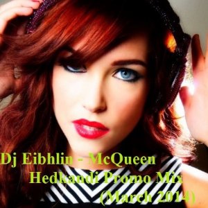  Dj Eibhlin - McQueen Hedkandi Promo Mix (March 2014) 