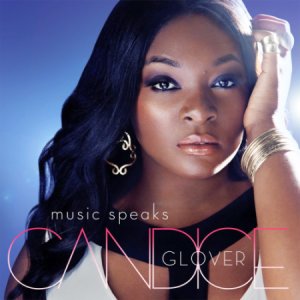  Candice Glover - Music Speaks (Deluxe Edition) 2014 