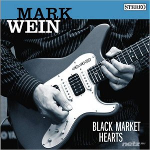  Mark Wein - Black Market Hearts (2014) 