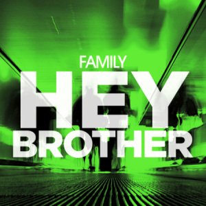  Family - Hey Brother (2013) 