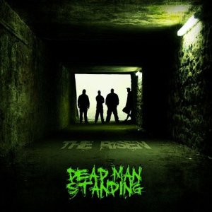  Dead Man Standing - The Risen (2014) 