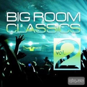 Big Room Classics Vol.2 (2014) 
