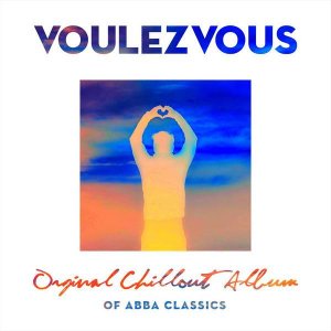  Voulez Vous Orchestra - Original Chillout Album Of ABBA Classics (2014) 