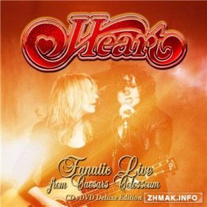  Heart - Fanatic Live From Caesars Colosseum (2014) 