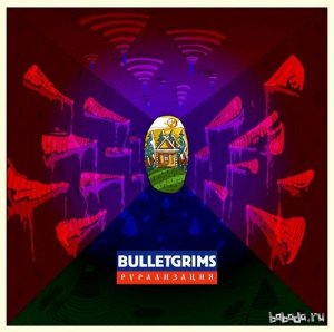  Bulletgrims -  (2014) 