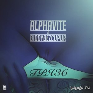  Alphavite & BiddyBezCupur -  (EP 2014) 