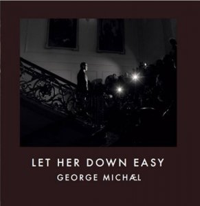  George Michael - Let Her Down Easy [Single] (2014) 