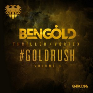  Ben Gold - #Goldrush Volume 1 (2014) 