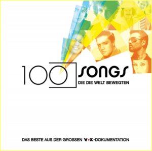  100 Songs Die Die Welt Bewegten (2014) 