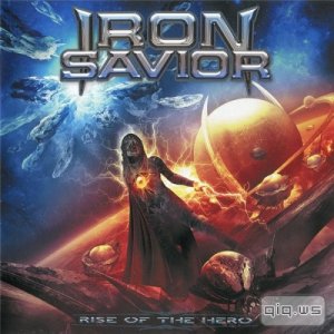  Iron Savior - Rise Of The Hero [Japanese Edition] (2014)  