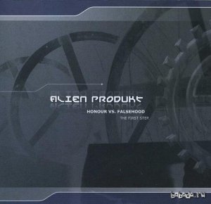  Alien Produkt - Honour Vs. Falsehood (The First Step) (EP) (2010) 