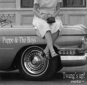  Puppe & The Boys - Twang's Up! (2004) 