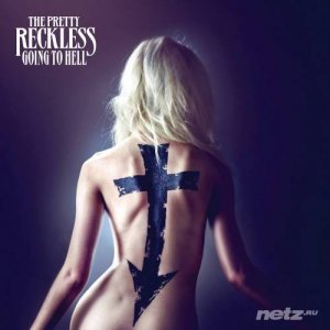  The Pretty Reckless - Going to Hell (Japanese Edition) (2014) 