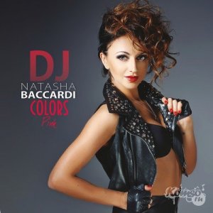  DJ NATASHA BACCARDI - COLORS (2014) 