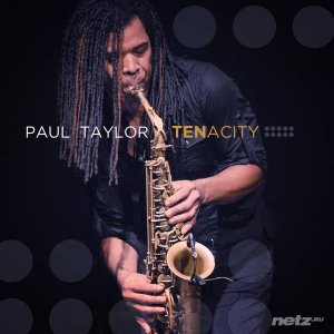  Paul Taylor - Tenacity (2014) 