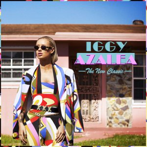  Iggy Azalea - The New Classic [2014] [Deluxe] [Pre-order Singles] 