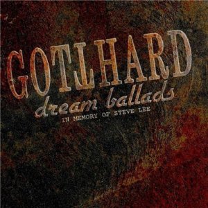  Gotthard - Dream Ballads (2010) Lossless 