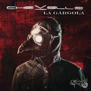  Chevelle - La Gargola (2014) 
