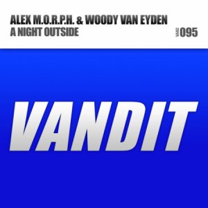  Alex M.O.R.P.H. & Woody Van Eyden - A Night Outside (2014) 