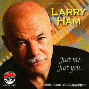 Larry Ham - Just Me, Just You (2008) 