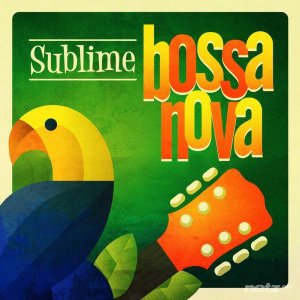  VA - Sublime Bossa Nova (2014) 