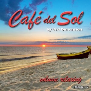  3rd Dimension - Cafe Del Sol (2014) 