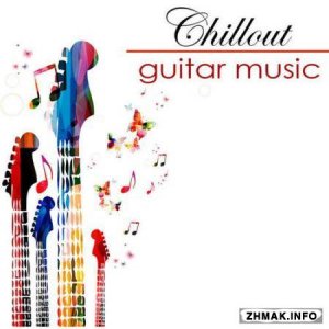  Easy Listening Guitar All Stars - Chillout Easy Listening Guitar Music - Musica Sensual (2014) 