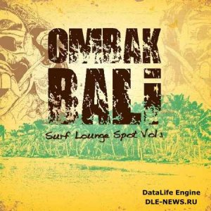  Ombak Bali. Surf Lounge Spot Vol.1 (2014) 