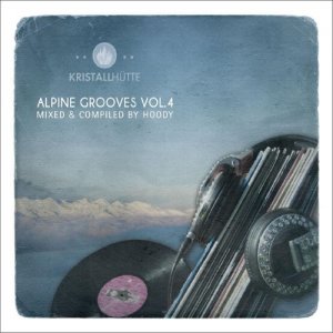  VA - Alpine Grooves Vol.4 (Kristallhuette)(2014) 