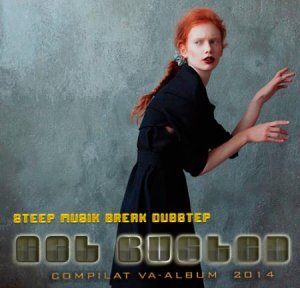  VA -Get Busted: Steep Break Dubstep (2014) 