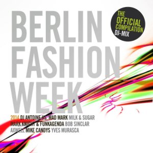  Berlin Fashion Week [Aftershow Party-Mix] 2014 