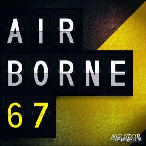  AVIATOR - AirBorne Episode #67 (2014) 