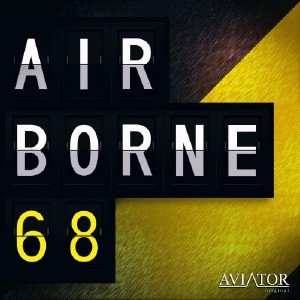  AVIATOR - AirBorne Episode #68 (2014) 
