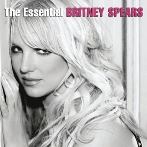  Britney Spears - The Essential Britney Spears (Remastered) 2014 