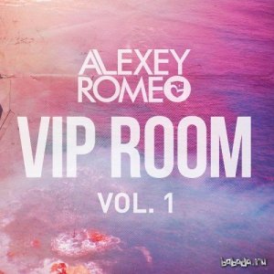  Alexey Romeo - VIP Room Vol. 01 (2014) 